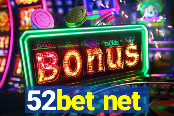 52bet net